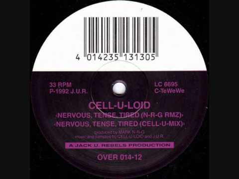 Youtube: CELL-U-LOID - NERVOUS, TENSE, TIRED (CELL-U-MIX) 1992