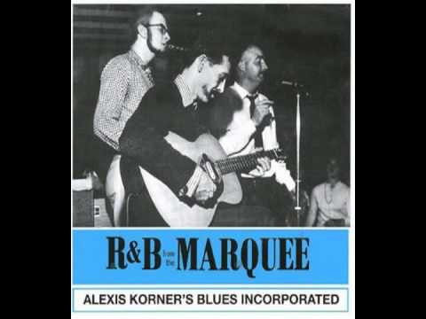Youtube: Alexis Korner's Blues Incorporated - Hoochie Coochie Man