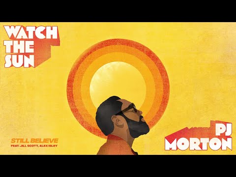 Youtube: PJ Morton feat. Jill Scott & Alex Isley - Still Believe (Official Audio)