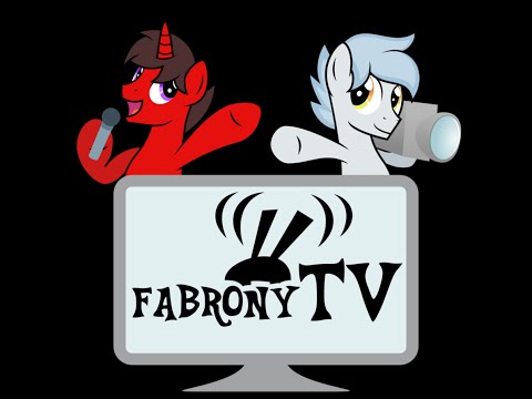 Youtube: Fabr0nyTV 24 - Bronyfair