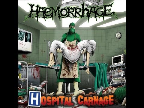 Youtube: Haemorrhage - Hospital Carnage [FULL ALBUM]
