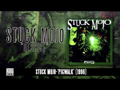 Youtube: STUCK MOJO - Despise (Album Track)