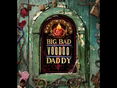 Youtube: Big Bad Voodoo Daddy - Save My Soul