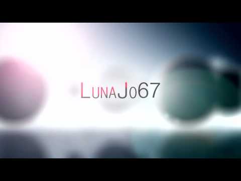 Youtube: New intro LunaJo67 made by VandergriftMoefies