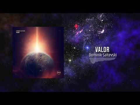 Youtube: Dominik Saltevski - Valor (Original Mix)