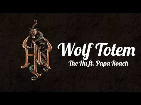 Youtube: The Hu- Wolf Totem (Lyrics) ft. Jacoby Shaddix of Papa Roach