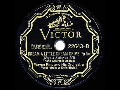 Youtube: 1931 HITS ARCHIVE: Dream A Little Dream Of Me - Wayne King (Ernie Burchill, vocal)