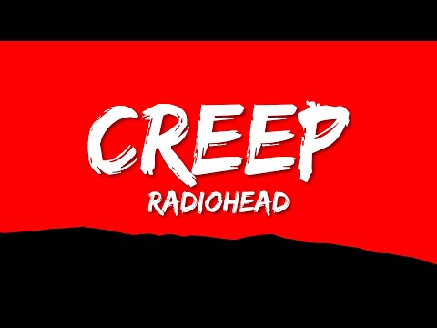 Youtube: Radiohead - Creep (Lyrics)