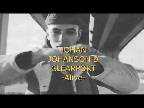 Youtube: JOHAN JOHANSON & CLEARPORT Alive