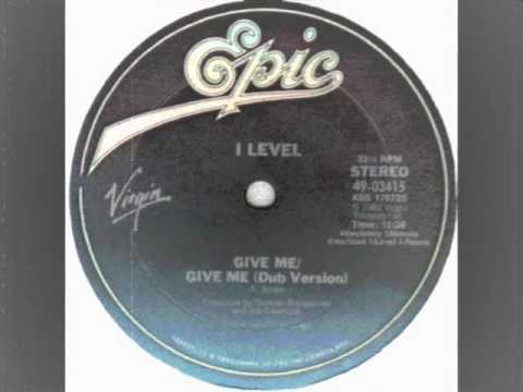 Youtube: Give me--I Level