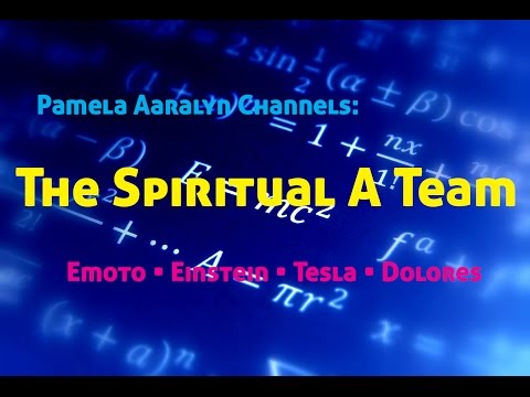 Youtube: Spiritual A Team Channeled By Pamela Aaralyn, Special Guest Candace Craw-Goldman