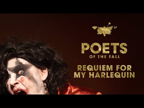 Youtube: Poets of the Fall - Requiem for My Harlequin (Official Video w/ Lyrics)