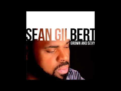 Youtube: ( Your My Boo )   Sean Gilbert