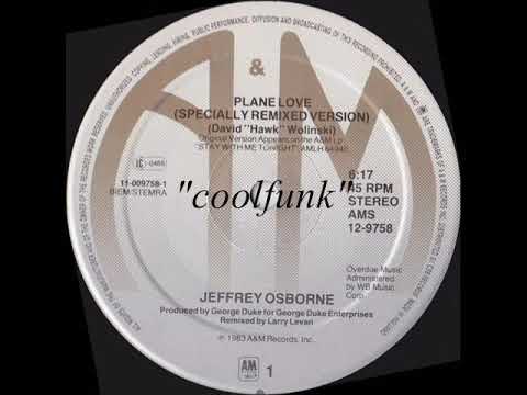 Youtube: Jeffrey Osborne - Plane Love (12" Specially Remixed Version 1983)