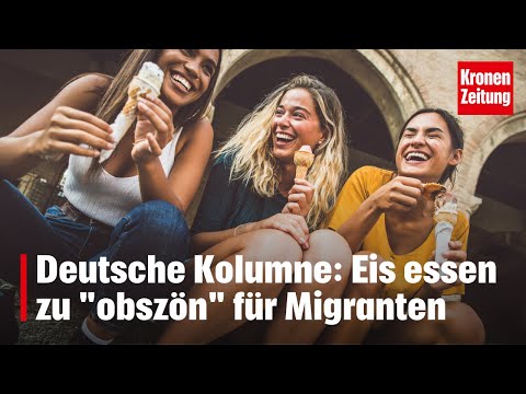 Youtube: Eis essen zu "obszön" für Migranten | krone.tv NEWS