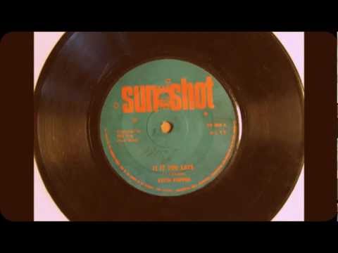 Youtube: Keith Poppin / Is It Too Late ---(Sunshot)