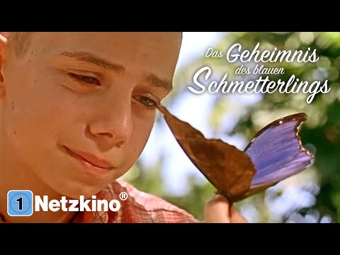 Youtube: Das Geheimnis des blauen Schmetterlings (ergreifendes Drama, Abenteuerfilm, Spielfilm auf Deutsch)