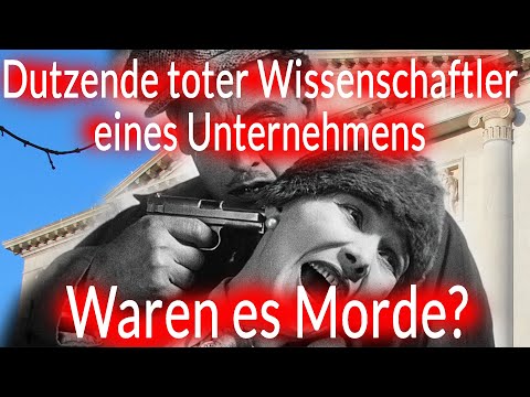 Youtube: Echte Fälle;  Ein plötzlicher Anfall von Tod. eine Reihe von Wissenschaftlern einer Firma tot!