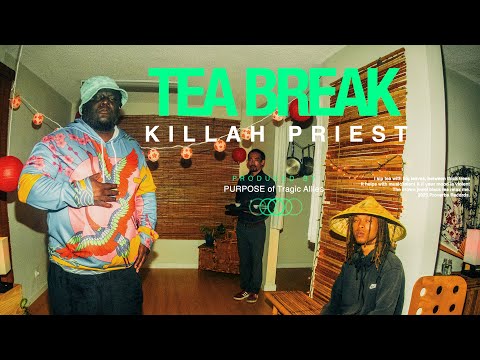 Youtube: Killah Priest - Tea Break (Official Music Video)