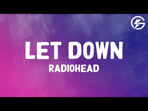 Youtube: Let Down - Radiohead (Lyrics)