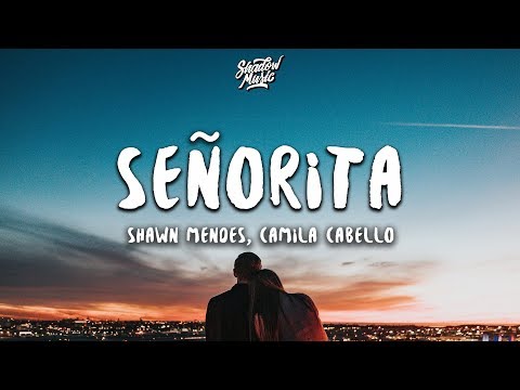 Youtube: Shawn Mendes, Camila Cabello - Señorita (Lyrics)
