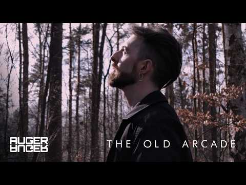 Youtube: Auger - The Old Arcade (Offizielles Video)