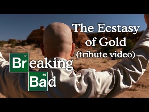 Youtube: Breaking Bad - The Ecstasy of Gold (tribute video)