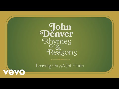 Youtube: John Denver - Leaving On A Jet Plane (Official Audio)