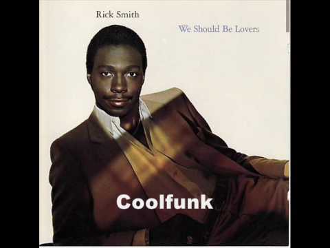 Youtube: Rick Smith - We Should Be Lovers (Disco-Funk 1982)