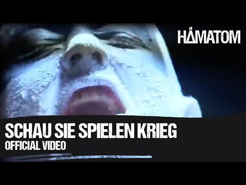 Youtube: HÄMATOM - Schau sie spielen Krieg (Official Video)