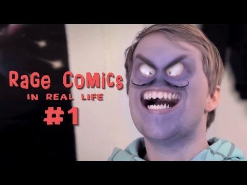 Youtube: Rage Comics - In Real Life