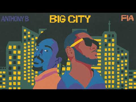 Youtube: Anthony B - Big City ft. Fia (Official Audio)