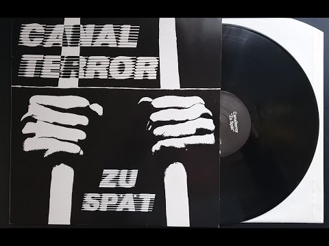 Youtube: Canal Terror – Zu Spät (Full Album, 1983)