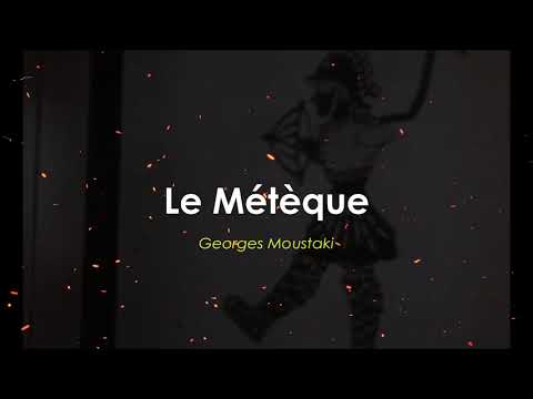 Youtube: Georges Moustaki - Le Métèque - Level 5 -  French songs with subtitles