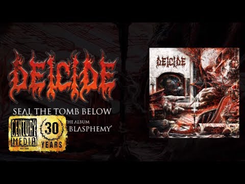 Youtube: DEICIDE - Seal The Tomb Below (Album Track)
