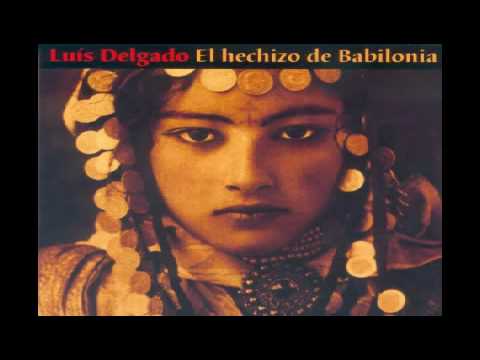 Youtube: Luis Delgado (El Hechizo de Babilonia) Gibralfaro