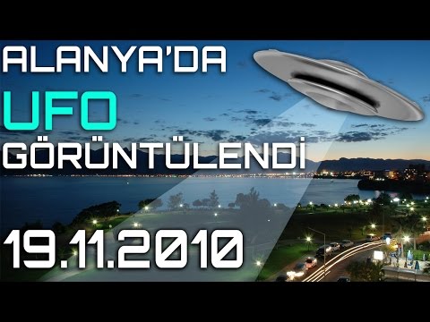 Youtube: UFO ON ALANYA/TURKEY 19.11.2010 ÜMİT PAKER TARAFINDAN ÇEKİLMİŞTİR.
