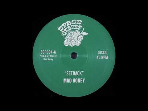 Youtube: MAD HONEY - Setback