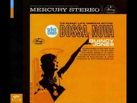 Youtube: Quincy Jones - SOUL BOSSA NOVA