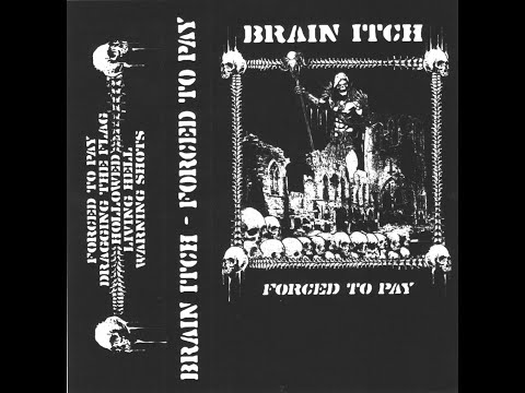 Youtube: Brain Itch - Forced To Pay EP