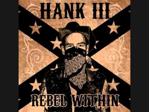 Youtube: Hank Williams III - Rebel Within
