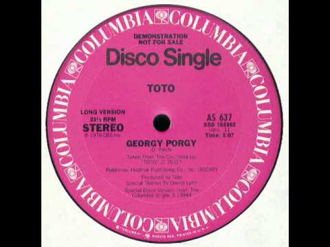 Youtube: Toto - Georgy Porgy (Disco Version)