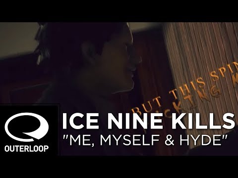 Youtube: Ice Nine Kills - Me, Myself & Hyde (Lyric Video)