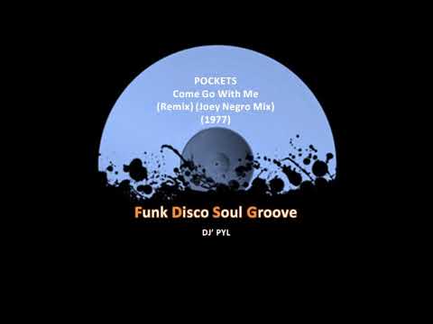 Youtube: POCKETS - Come Go With Me (Remix) (Joey Negro Mix) (1977)