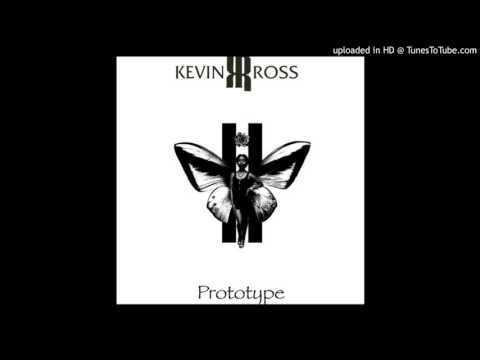 Youtube: Kevin Ross - Prototype
