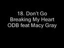 Youtube: Don't Go Breaking My Heart ODB feat Macy Gray
