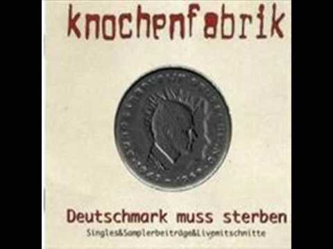 Youtube: Knochenfabrik - Walther
