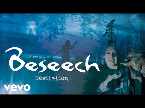 Youtube: Beseech - Hesitation (Official)