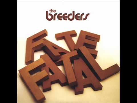 Youtube: The Breeders - The Last Time