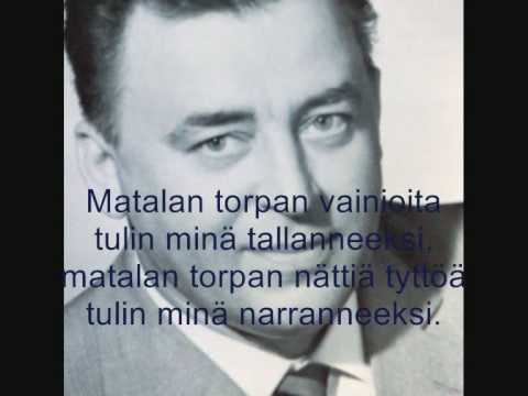 Youtube: Matalan Torpan Balladi - Olavi Virta (lyrics)